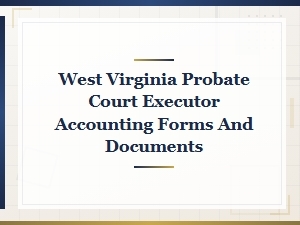 West Virginia Final Settlement Forms for Executors